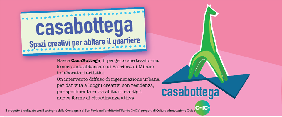CasaBottega - Presentazione del progetto: Spazi creativi per abitare il quartiere