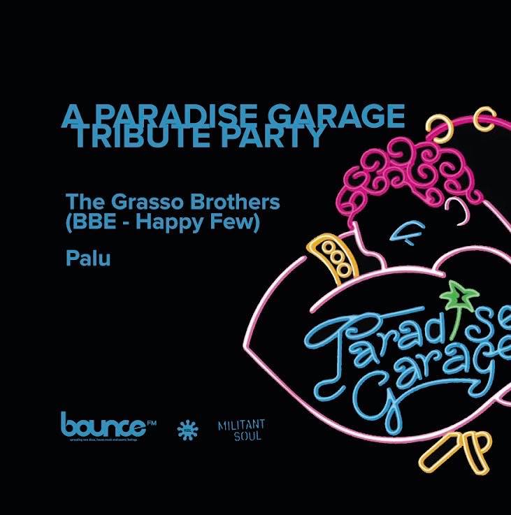 Bounce FM — Paradise Garage tribute w/ The Grasso Brothers, Palu