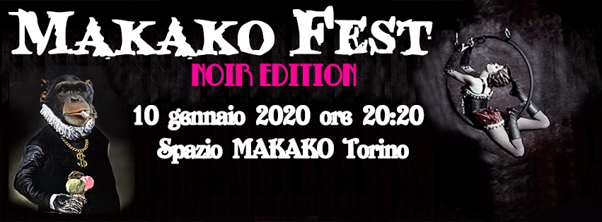 Makako Fest Noir Edition