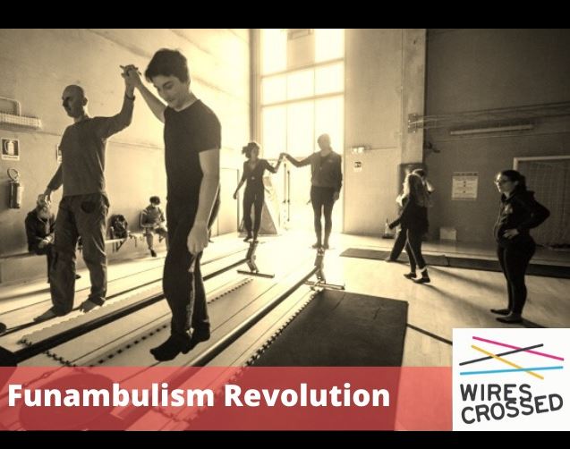Lab#1 Funambulism Revolution - Wires Crossed Italia