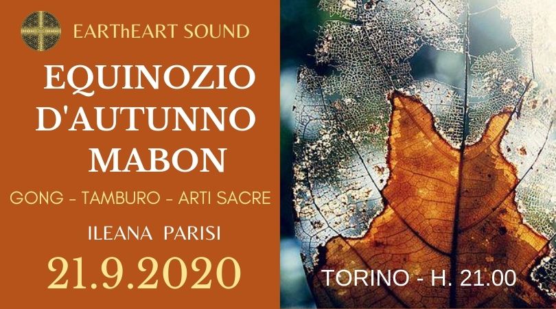 Equinozio d'Autunno - Mabon. Gong, Tamburo e Arti Sacre - Ileana Parisi