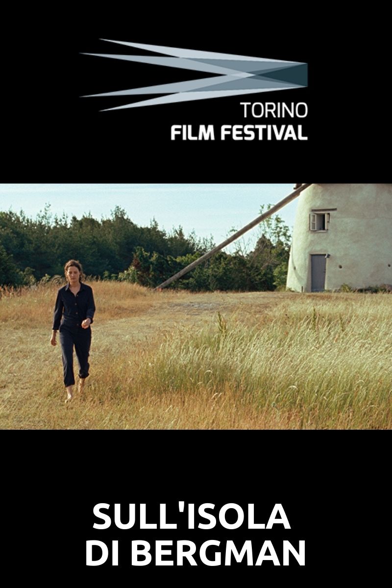 Torino Film Festival BERGMAN ISLAND