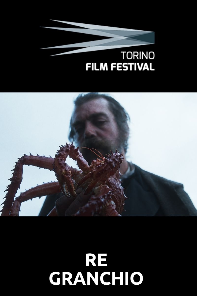Torino Film Festival RE GRANCHIO