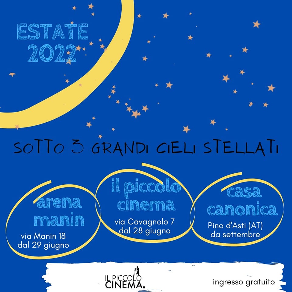 SOTTO TRE GRANDI CIELI STELLATI cinema estivo all'Arena Manin