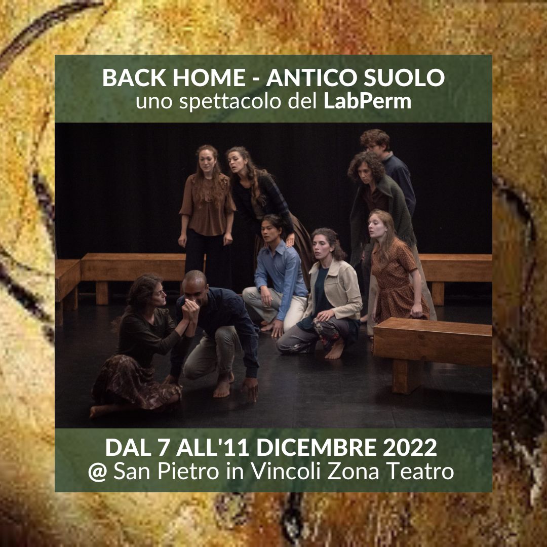 Teatro: BACK HOME - Antico Suolo - CAPITOLO 1: FAME