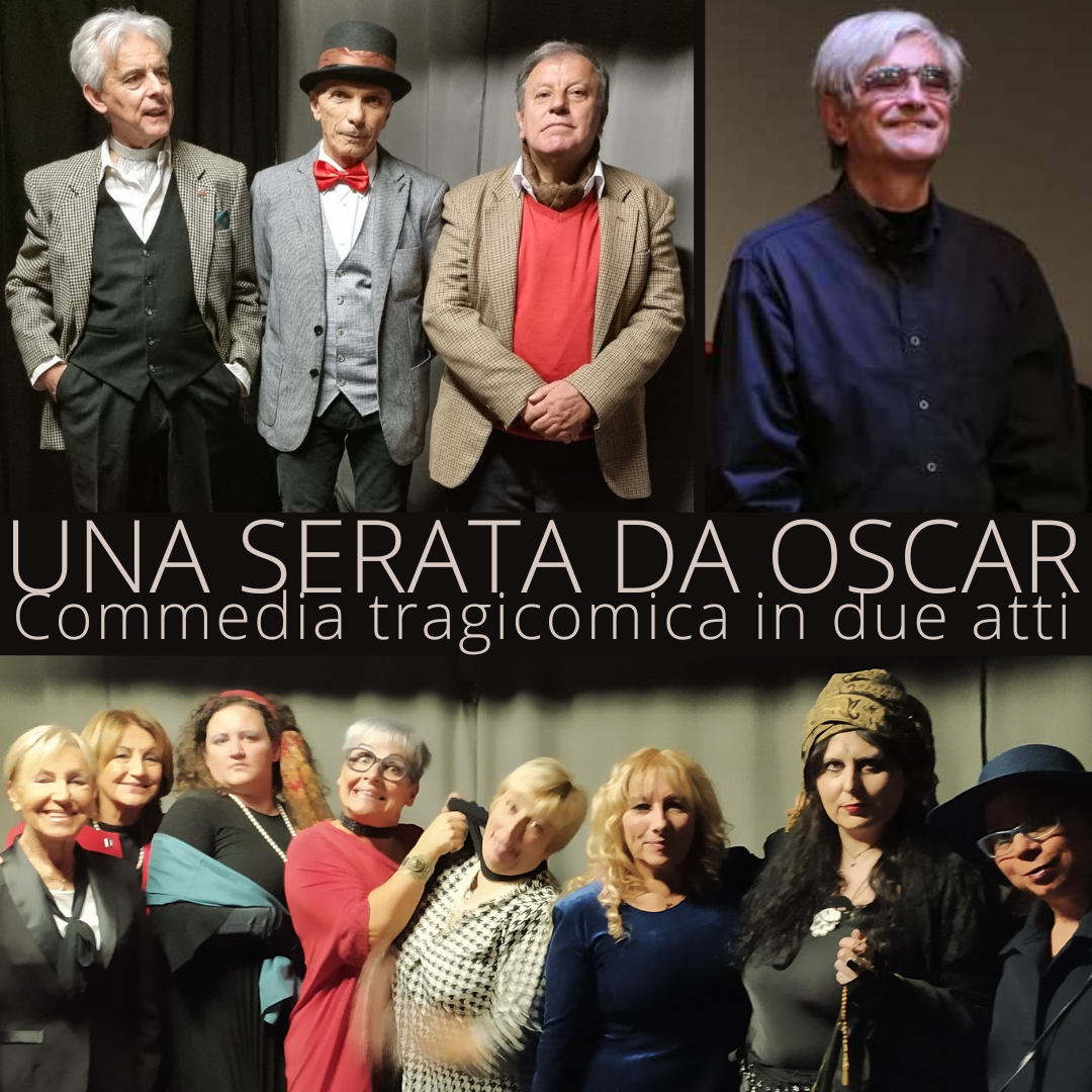 UNA SERATA DA OSCAR - Commedia tragicomica in due atti
