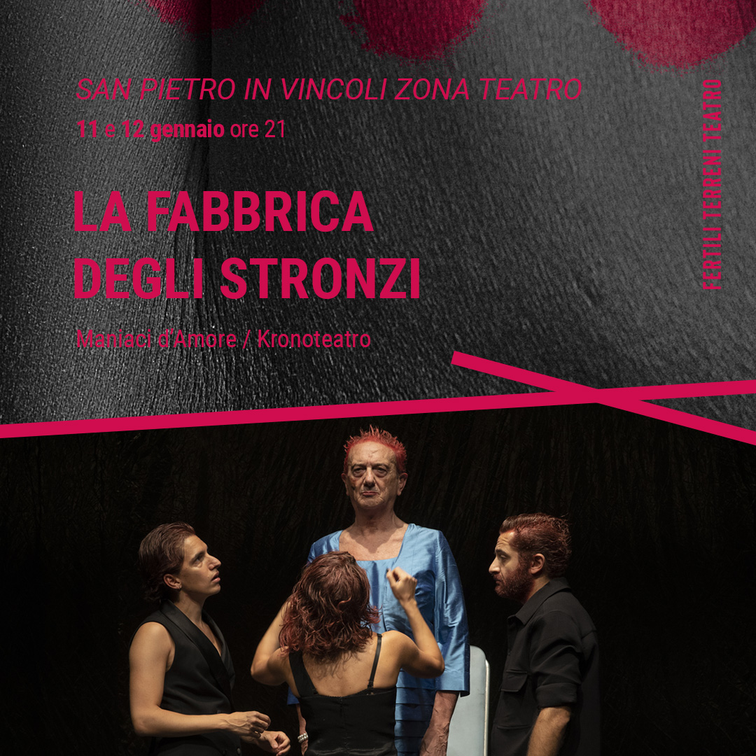 Teatro: La Fabbrica degli Stronzi