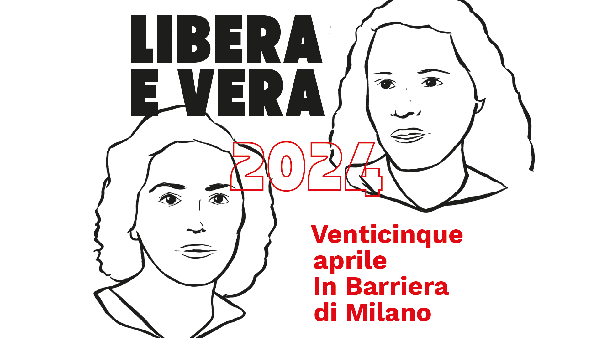 25 aprile: Libera e Vera 2024