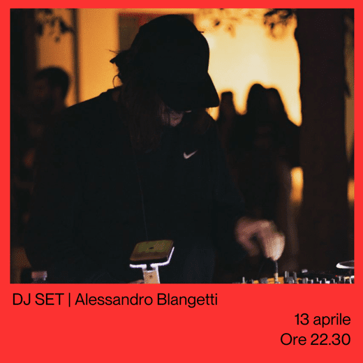 DJ SET  con Alessandro Blangetti