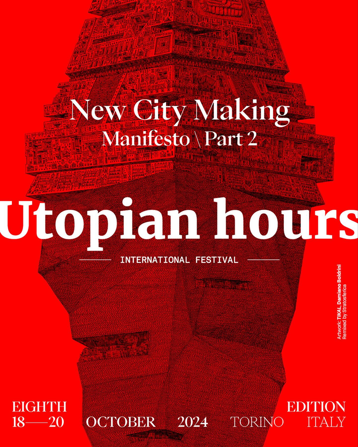 Utopian Hours 2024 ottava edizione: festival dell'urbanismo di domani