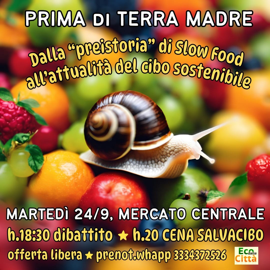Prima di Terra Madre: dalla "preistoria" di Slow Food all'attualità del cibo sostenibile con cena recuperata
