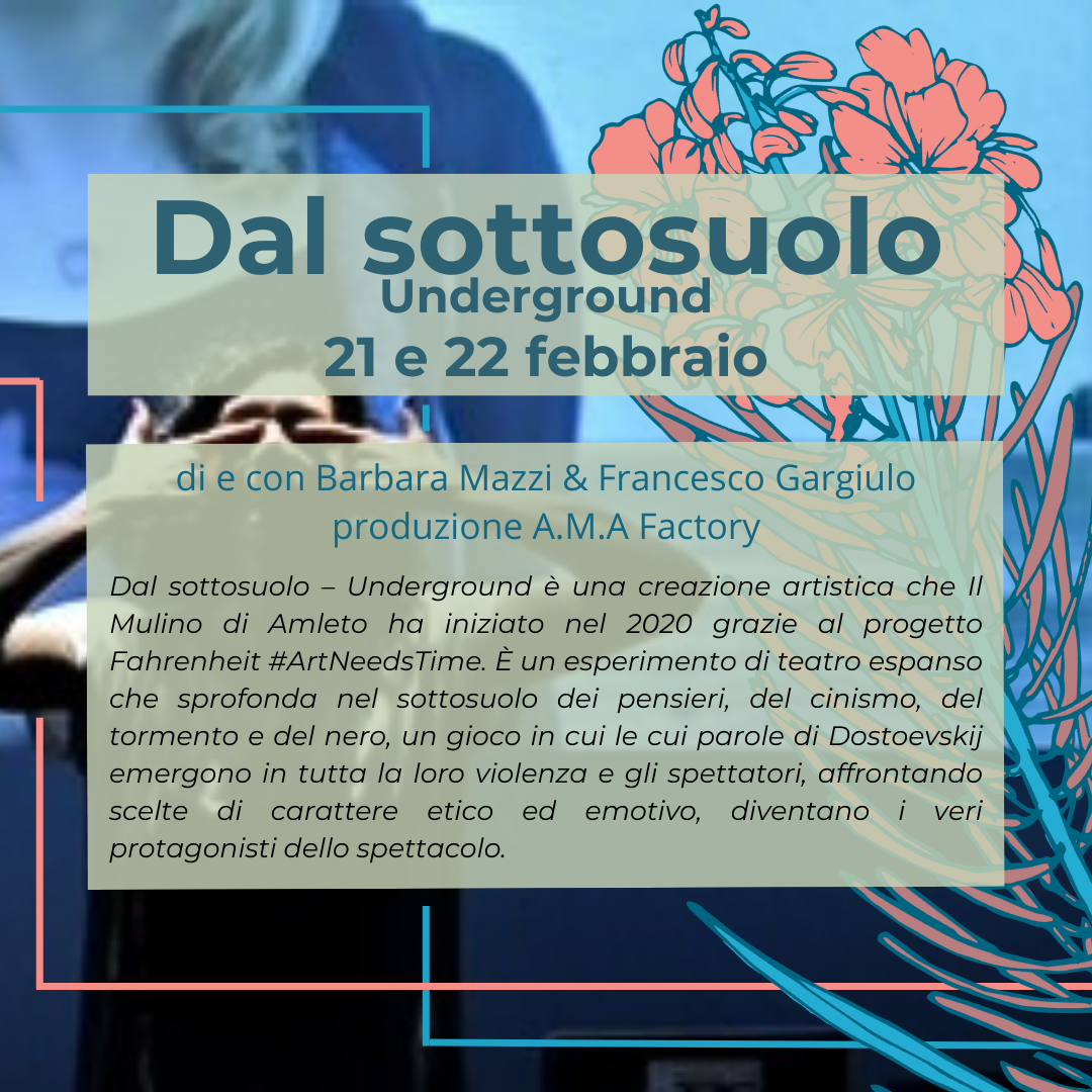 Teatro: Dal Sottosuolo - Underground di A.M.A. Factory