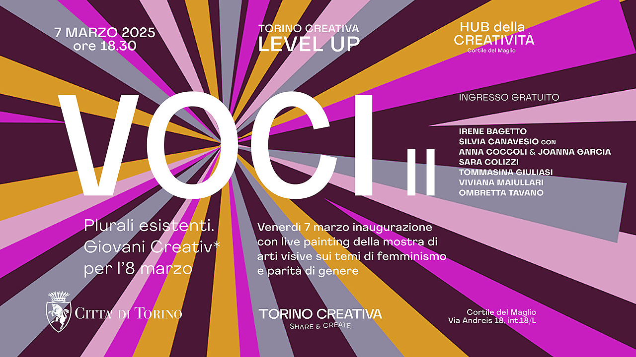 Inaugurazione mostre Level Up - “VOCI II - Plurali esistenti. Giovani Creativ* per l’8 Marzo”