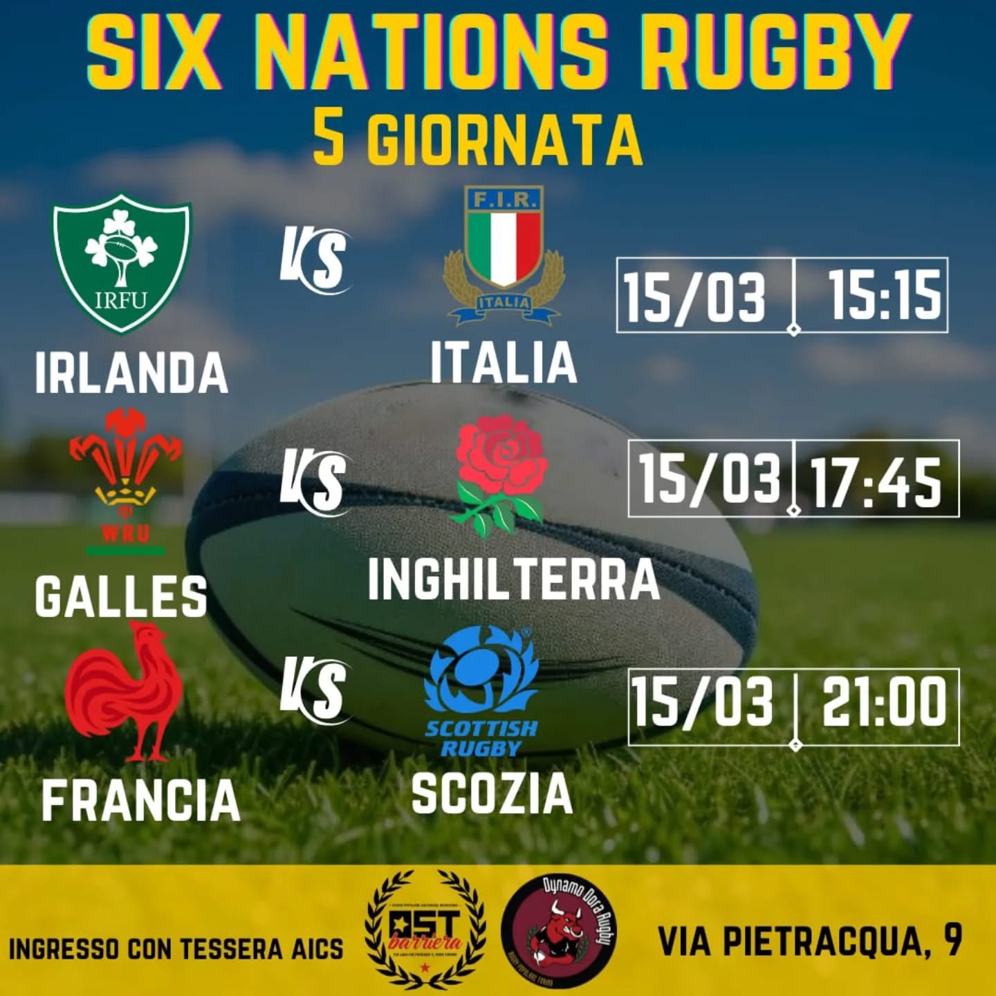 Torneo di rugby SIX NATIONS IRLANDA VS ITALIA, GALLES VS INGHILTERRA, FRANCIA VS SCOZIA