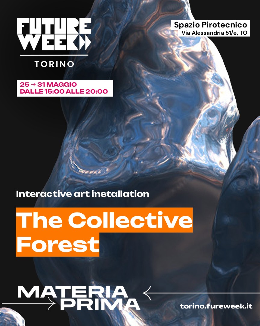 The Collective Forest - Interactive art installation | Future Week Torino