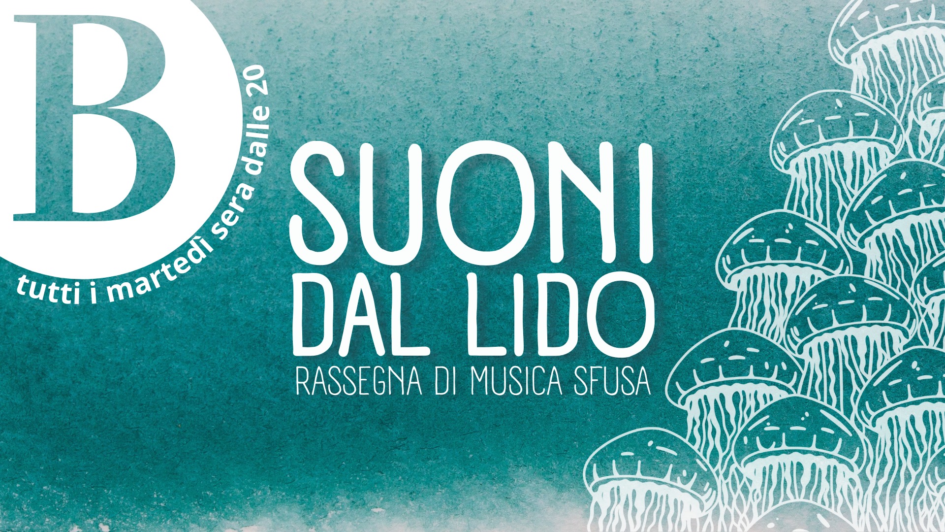 SUONI DAL LIDO - rassegna di musica sfusa
